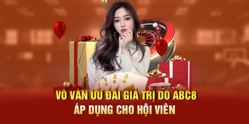 Vô vàn ưu đãi giá trị do ABC8 áp dụng cho hội viên