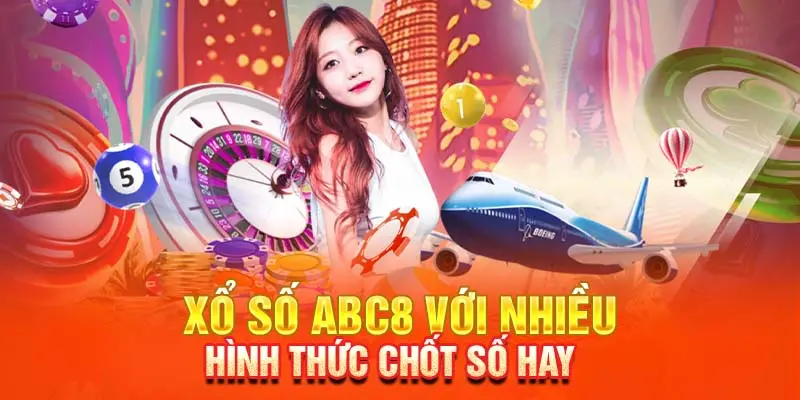 Các loại hình chơi số được yêu thích nhất tại xổ số ABC8